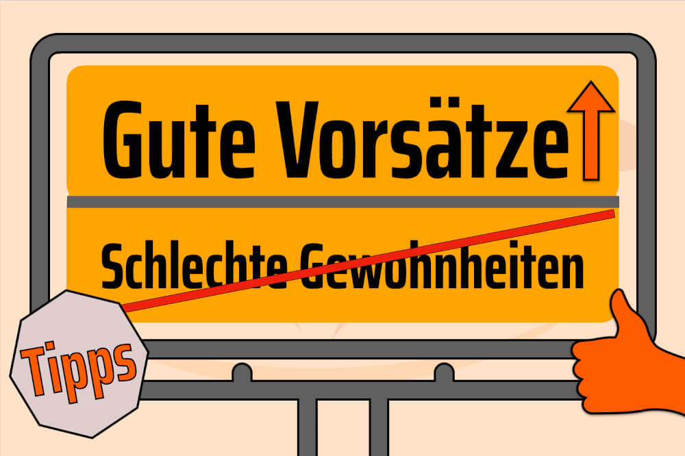 Gute Vorsätze 2025 erfolgreich Veränderungen schaffen