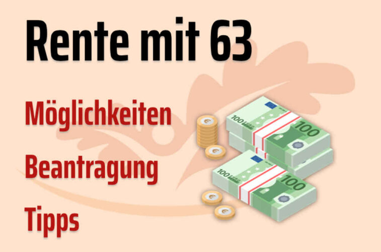 Rente Mit 63: Möglichkeiten, Beantragung, Tipps