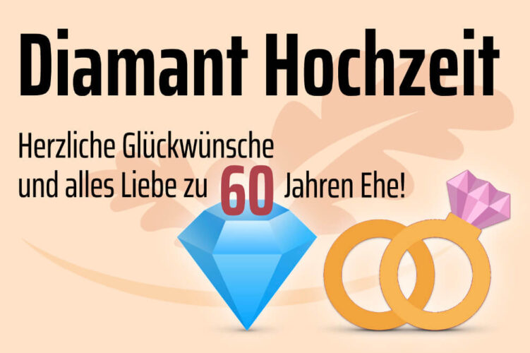 Diamantene Hochzeit Sprüche und Ideen zum Hochzeitsjubiläum