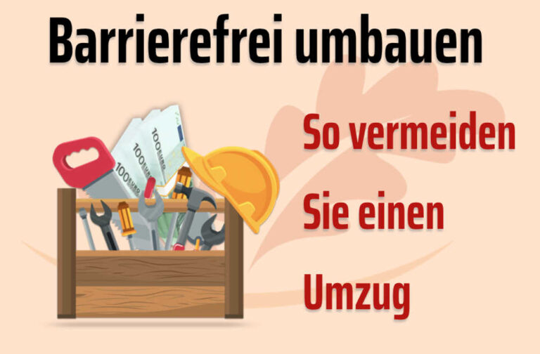 Barrierefrei: Das gilt es beim Umbau zu beachten