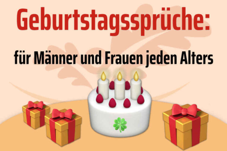 Geburtstagssprüche Schön, lustig und für jedes Alter