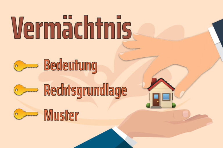 Vermächtnis Bedeutung, Rechtsgrundlage, Formulierung