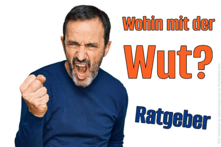 Wut verstehen und konstruktiv nutzen – ein Leitfaden