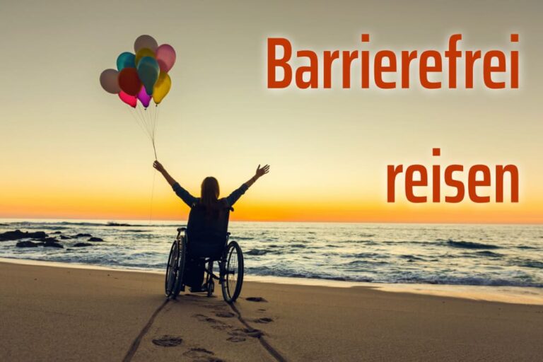 Barrierefrei reisen: Mit dem Rollstuhl unterwegs