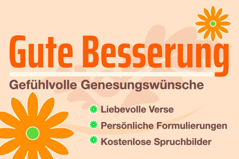 Genesungswünsche: Liebevolle Sprüche für Freunde + Kollegen