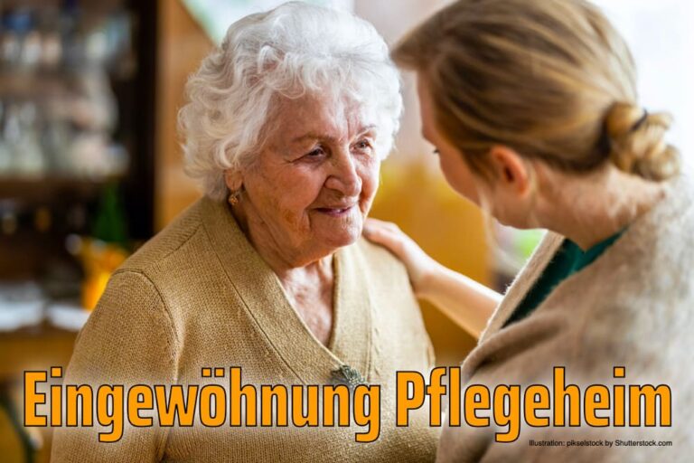 Eingewöhnung Pflegeheim: So gelingt der Umzug