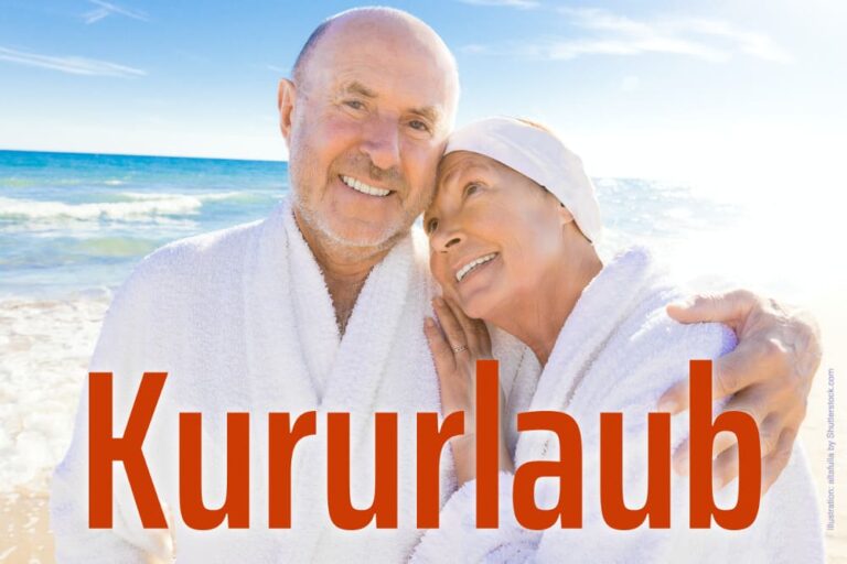 Kururlaub: Angebote, Ziele & Zuschuss sichern