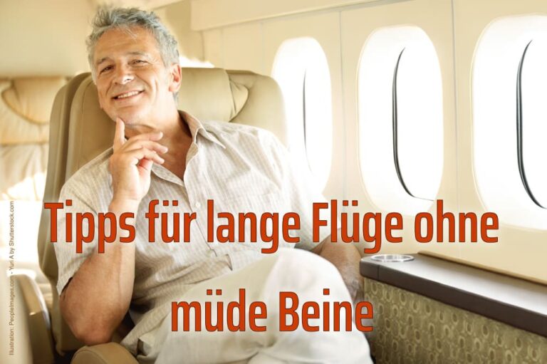 Lange Flüge ohne müde Beine: Reisethrombose vorbeugen
