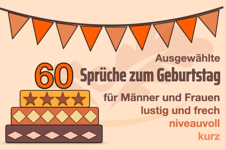 Sprüche zum 60. Geburtstag: Glückwünsche + Geschenke