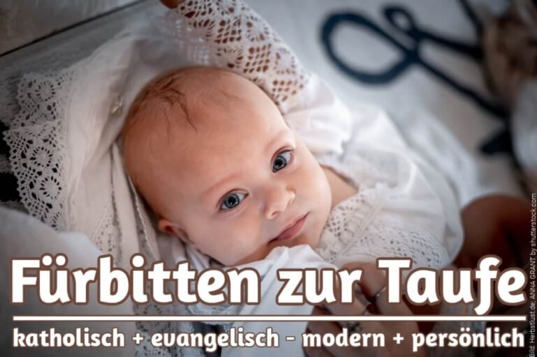 Fürbitten zur Taufe: Persönliche Wünsche + Moderne Bitten