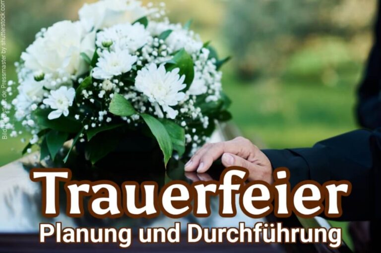 Trauerfeier: In Würde Abschied nehmen – Tipps für Ihre Planung
